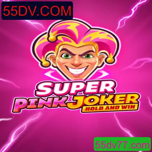 Descubra o Mundo Encantado de SuperPinkJoker: O Jogo do Momento com 55DV.COM